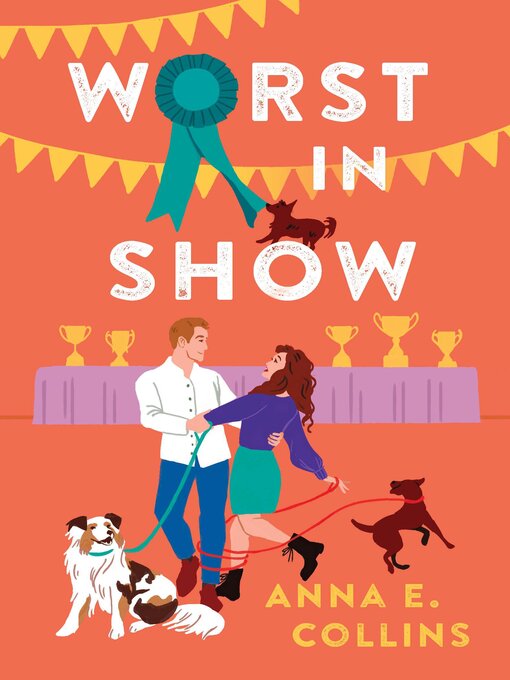 Title details for Worst in Show by Anna E. Collins - Wait list